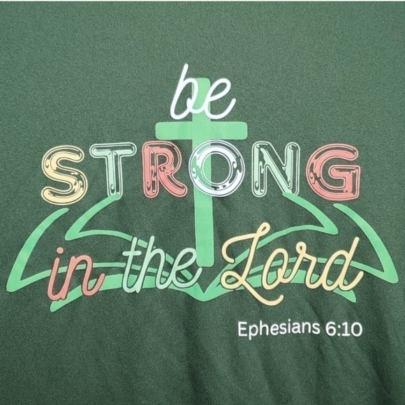 NWOT "Be strong in the Lord" Ephesians 6:10 T-Shirt, Dri-Fit Athletic Material - Picture 2 of 5